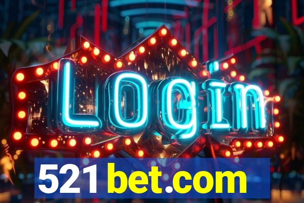 521 bet.com